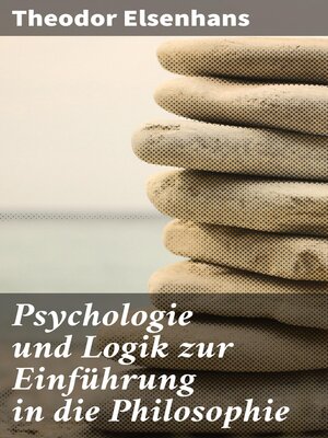 cover image of Psychologie und Logik zur Einführung in die Philosophie